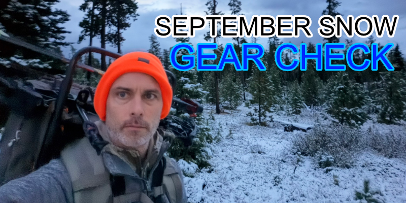 Mid-Season Hunting Gear Check: What September Snow Taught Me hunting gear article